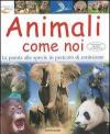 Animali come noi