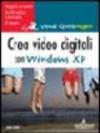 Crea video digitali con Windows XP