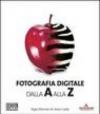 Fotografia digitale dalla A alla Z