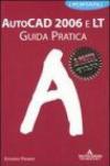 AutoCad 2006 e LT. Guida pratica