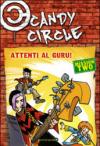 Attenti al guru! Candy Circle. 2.