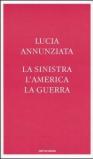 La sinistra, l'America, la guerra