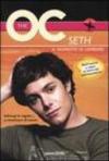Seth. Il momento di cambiare. The O.C.