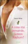 A cosa stai pensando, Gideon Rayburn?