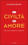 La civiltà dell'amore. Politica e potere al femminile
