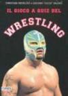 Il gioco a quiz del wrestling