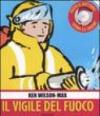 Il vigile del fuoco. Libro pop-up