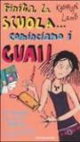 Finita la scuola... cominciano i guai! Le vacanze di un'ex ragazza invisibile