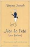 Non ho l'età (per fortuna)