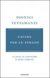 Uscire per le strade. La sfida di costruire il bene comune