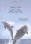 La felicità consapevole