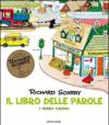 Libro delle parole. I grandi classici. Ediz. illustrata (Il)