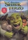 Shrek terzo. La storia con le immagini del film