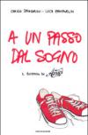 A un passo dal sogno. Il romanzo di «Amici»