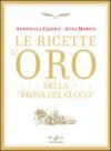Le ricette d'oro della «Prova del cuoco»