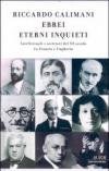 Ebrei eterni inquieti. Intellettuali e scrittori del ventesimo secolo in Francia e Ungheria