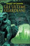 Gli ultimi guardiani