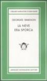 La neve era sporca. Ediz. limitata