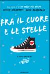 Fra il cuore e le stelle