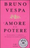 L'amore e il potere. Da Rachele a Veronica, un secolo di storia italiana