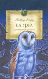 La spia. I guardiani di Ga'Hoole: 5
