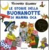 Le storie della buonanotte di Mamma Oca. Ediz. illustrata. Con gadget