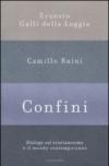 Confini. Dialogo sul cristianesimo e il mondo contemporaneo