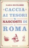 Caccia ai tesori nascosti di Roma