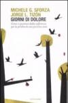 Giorni di dolore. Come si guarisce dalla sofferenza per la perdita di una persona cara