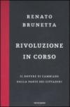Rivoluzione in corso. Il dovere di cambiare dalla parte dei cittadini