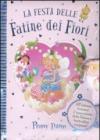 La festa delle fatine dei fiori. Libro pop-up. Con gadget