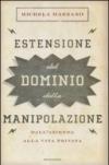 Estensione del dominio della manipolazione. Dalla azienda alla vita privata