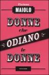 Donne che odiano le donne