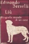 Liù. Biografia morale di un cane
