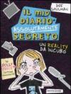 Il mio diario assolutamente segreto. Un reality da incubo