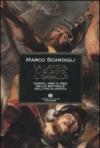 La lancia, il gladio, il cavallo. Uomini, armi e idee nelle battaglie dell'Italia antica