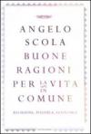 Buone ragioni per la vita in comune. Religione, politica, economia