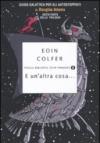 E un'altra cosa... (Piccola biblioteca oscar Vol. 684)