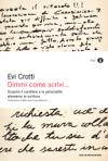 Dimmi come scrivi...