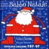 Il mondo segreto di Babbo Natale. Libro pop-up. Ediz. illustrata