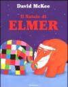 Il Natale di Elmer. Ediz. illustrata