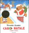 Caro Natale. Ediz. illustrata