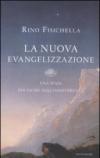 La nuova evangelizzazione. Una sfida per uscire dall'indifferenza
