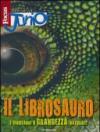Focus Junior. Il librosauro. I diosauri a grandezza naturale. Ediz. illustrata