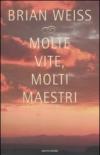 Molte vite, molti maestri (Ingrandimenti)