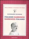 Dizionario bilingue. Italiano-bambinese, bambinese-italiano