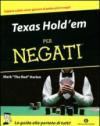 Texas Hold'em per negati