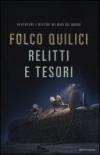 Relitti e tesori: Avventure e misteri nei mari del mondo (Ingrandimenti)