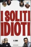 I soliti idioti (Biblioteca umoristica Mondadori)