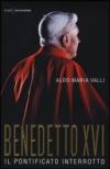 Benedetto XVI. Il pontificato interrotto